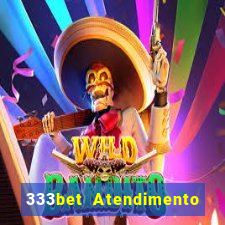 333bet Atendimento ao Cliente